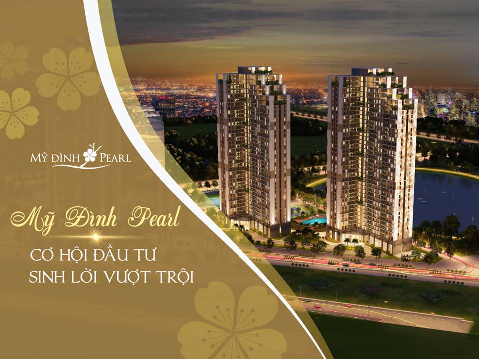 Mỹ Đình Pearl - Cơ hội đầu tư sinh lợi nhuận vượt trội